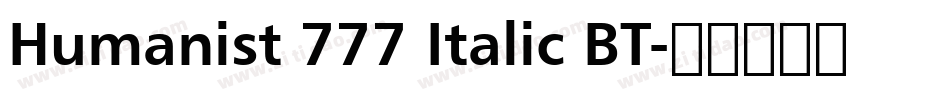 Humanist 777 Italic BT字体转换